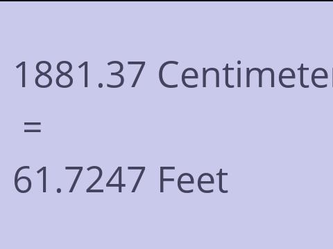 1881.37 CM TO FEET