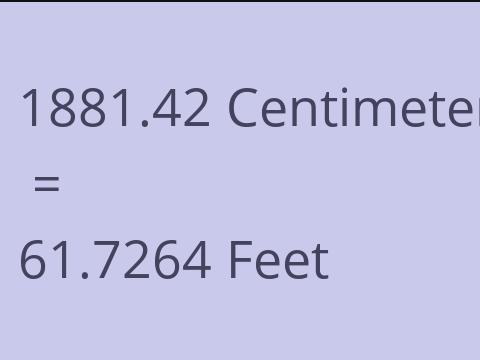 1881.42 CM TO FEET