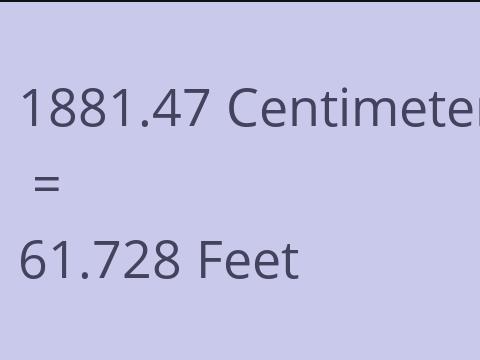 1881.47 CM TO FEET