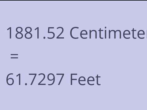 1881.52 CM TO FEET