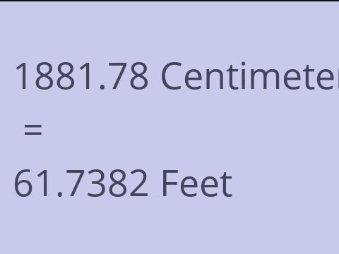 1881.78 CM TO FEET