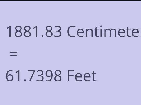 1881.83 CM TO FEET