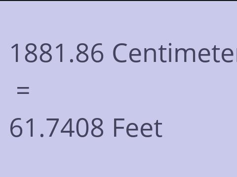 1881.86 CM TO FEET