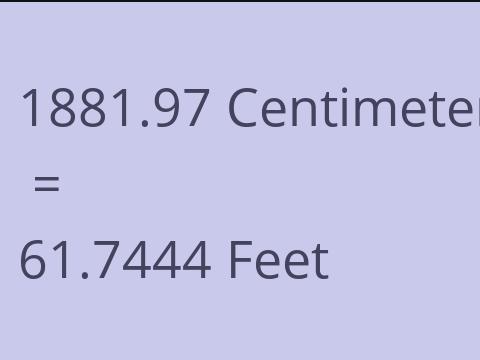 1881.97 CM TO FEET