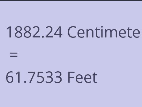 1882.24 CM TO FEET