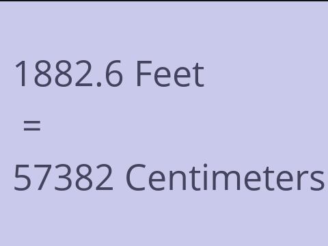 1882.6 FEET TO CM