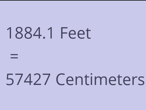 1884.1 FEET TO CM