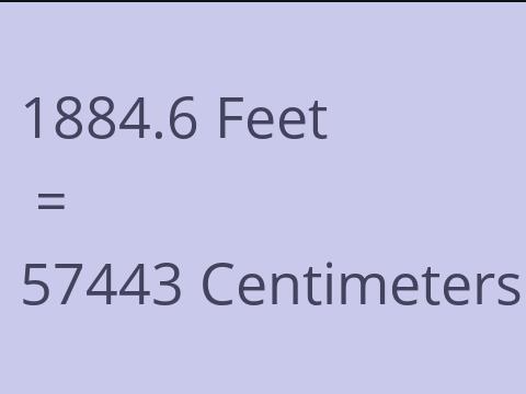 1884.6 FEET TO CM