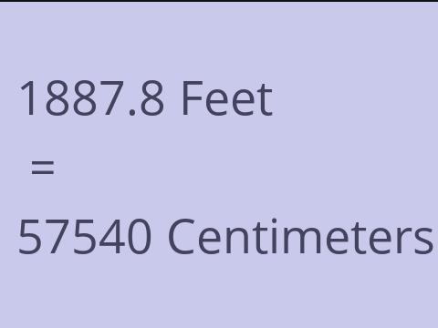 1887.8 FEET TO CM