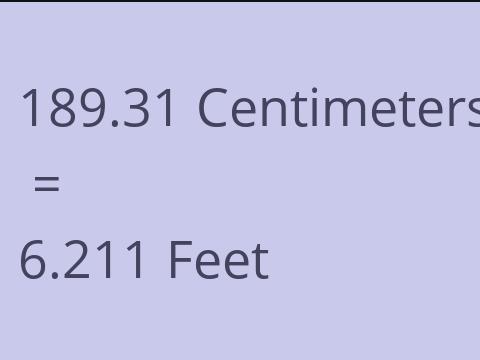 189.31 CM TO FEET