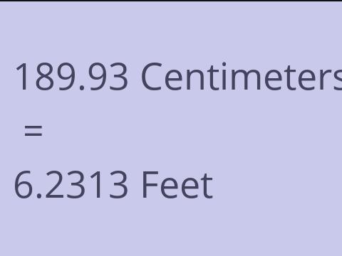 189.93 CM TO FEET