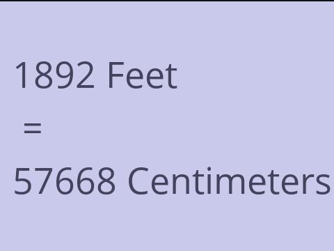 1892 FEET TO CM