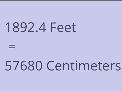 1892.4 FEET TO CM