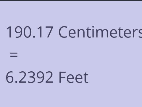 190.17 CM TO FEET