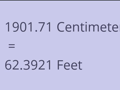 1901.71 CM TO FEET