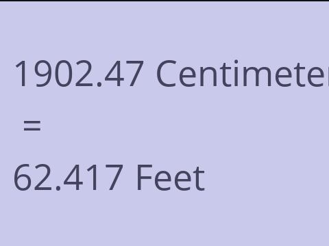 1902.47 CM TO FEET