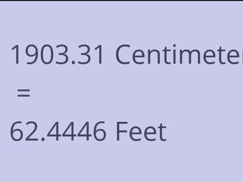 1903.31 CM TO FEET