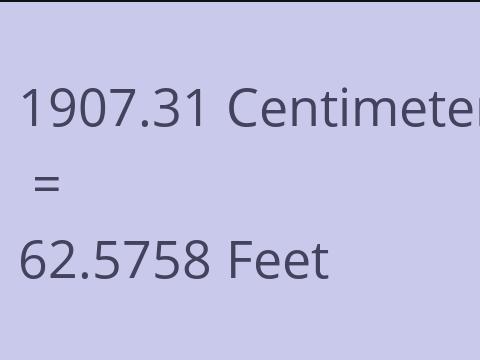 1907.31 CM TO FEET