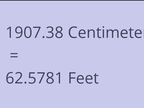 1907.38 CM TO FEET