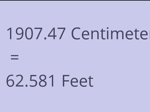 1907.47 CM TO FEET