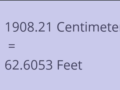 1908.21 CM TO FEET