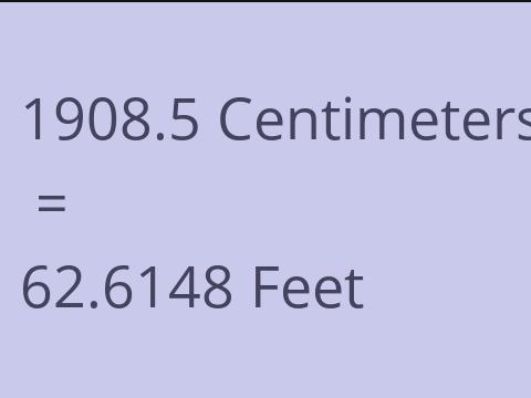 1908.5 CM TO FEET