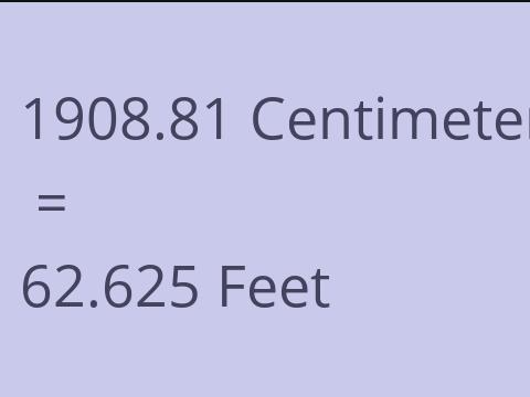 1908.81 CM TO FEET