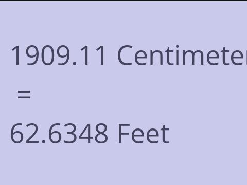 1909.11 CM TO FEET