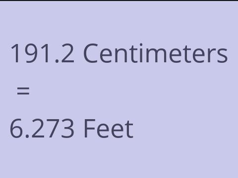 191.2 CM TO FEET