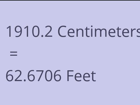 1910.2 CM TO FEET