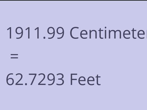 1911.99 CM TO FEET