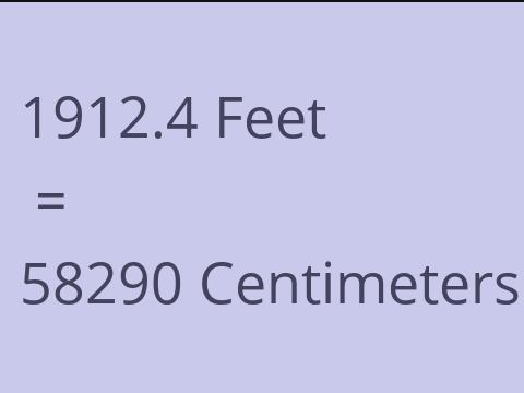 1912.4 FEET TO CM