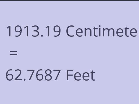 1913.19 CM TO FEET