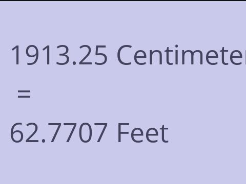 1913.25 CM TO FEET