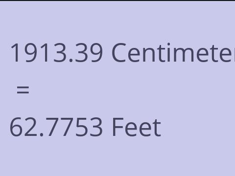 1913.39 CM TO FEET