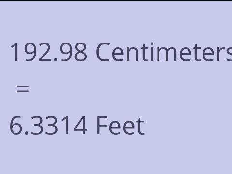 192.98 CM TO FEET