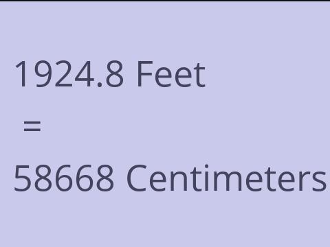 1924.8 FEET TO CM