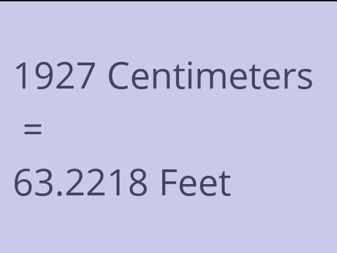 1927 CM TO FEET