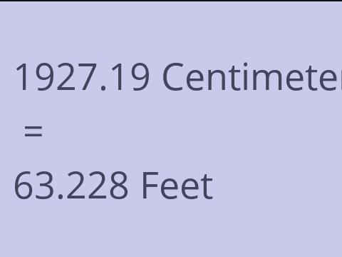 1927.19 CM TO FEET