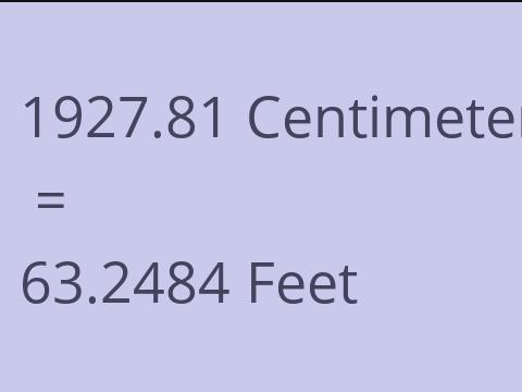 1927.81 CM TO FEET