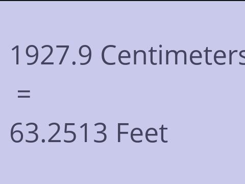 1927.9 CM TO FEET