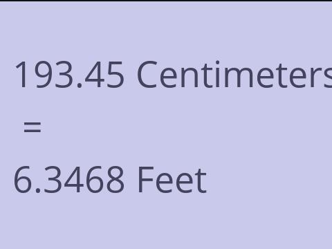 193.45 CM TO FEET