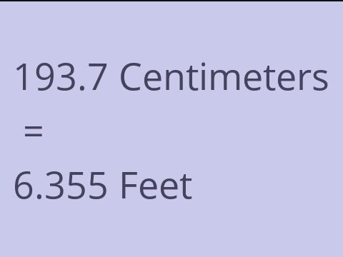 193.7 CM TO FEET