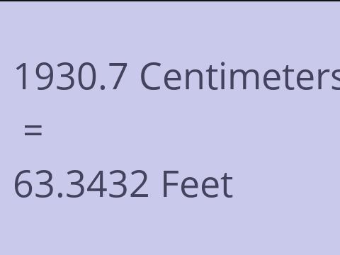 1930.7 CM TO FEET