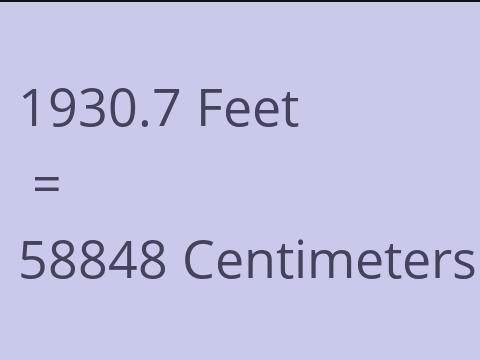 1930.7 FEET TO CM