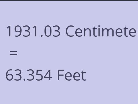 1931.03 CM TO FEET