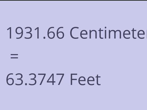 1931.66 CM TO FEET