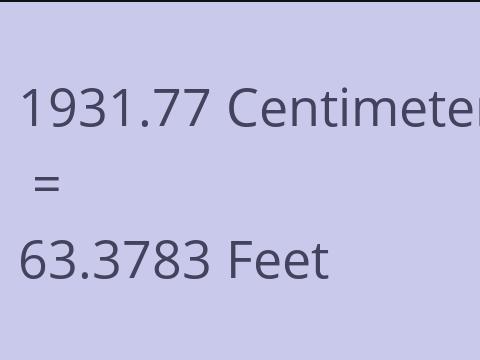 1931.77 CM TO FEET