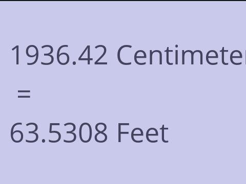 1936.42 CM TO FEET