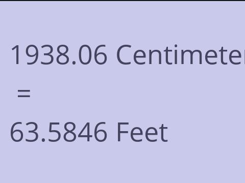 1938.06 CM TO FEET